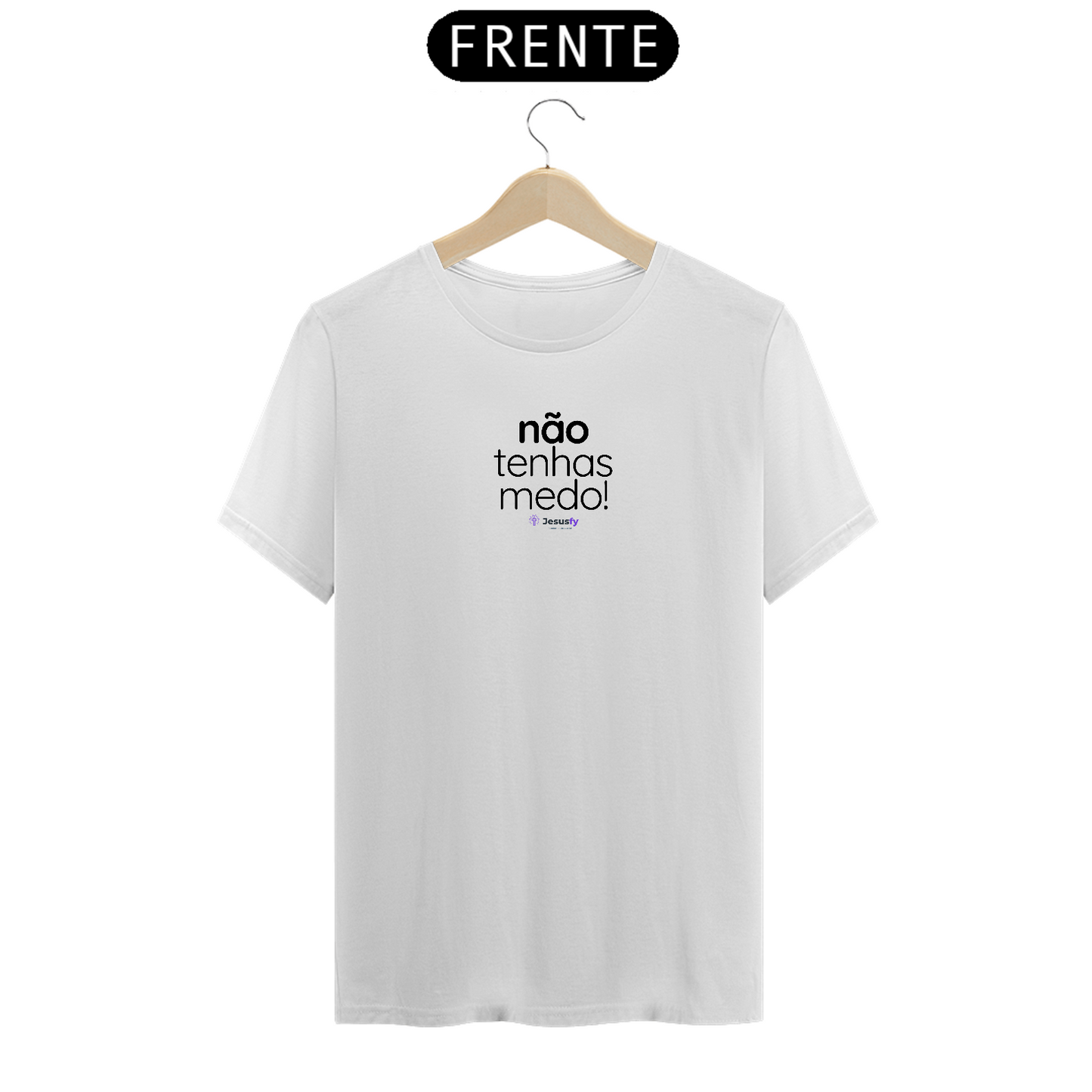 Camiseta Não Tenhas Medo Jesusfy - Clara