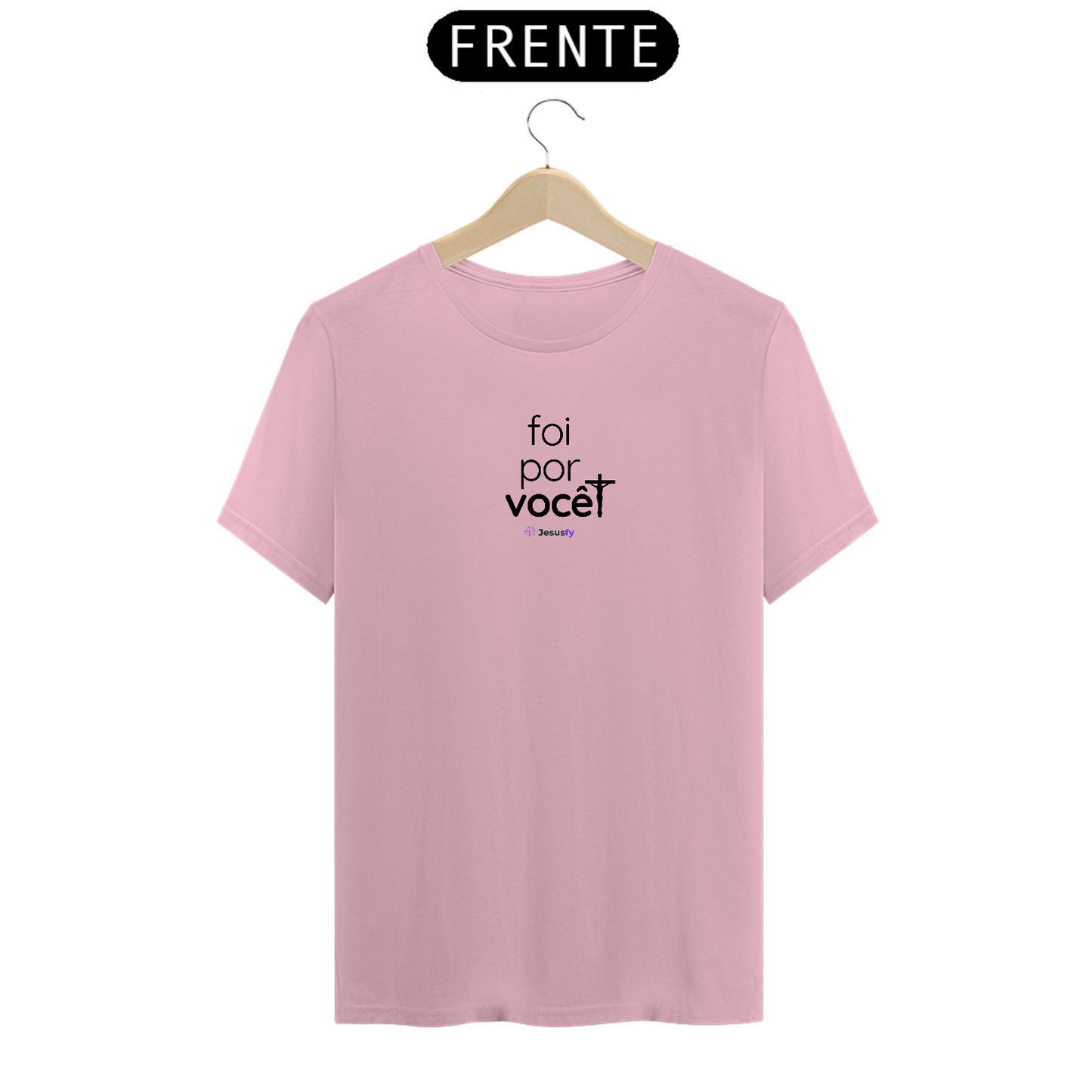 Camiseta Foi por Você Jesusfy - Clara