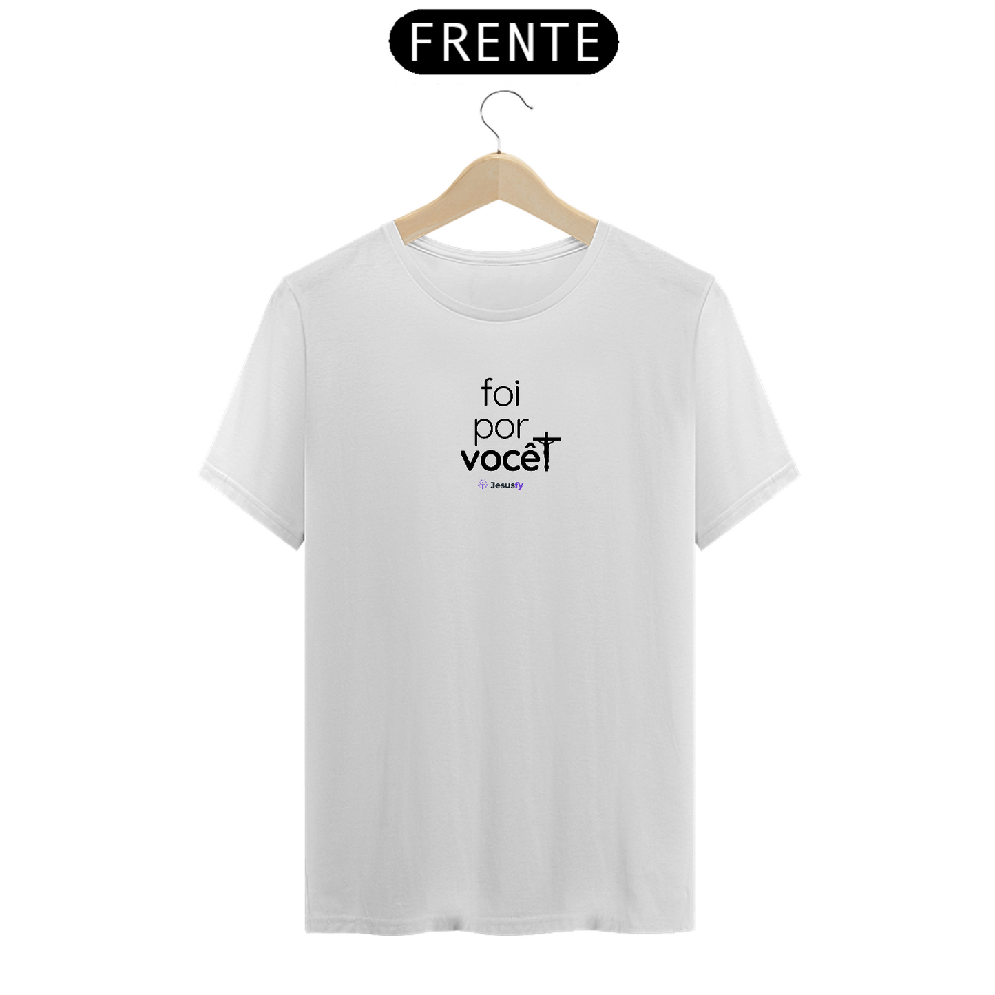 Camiseta Foi por Você Jesusfy - Clara